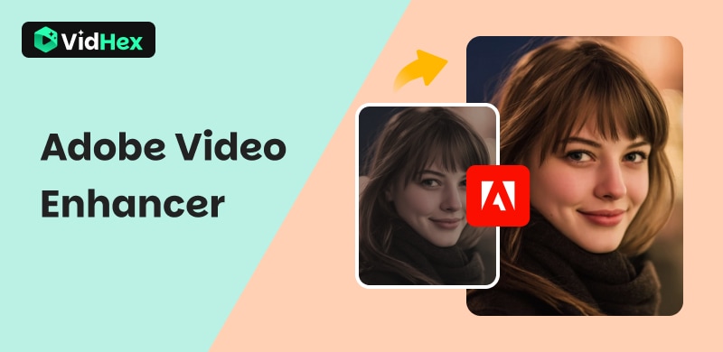 Adobe Video Enhancer