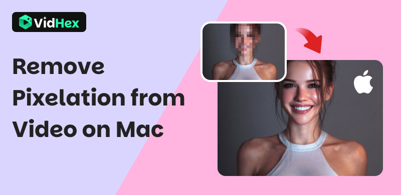 Mac Remove Pixelation from Video