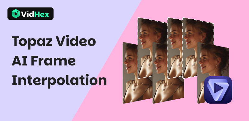 Topaz Video AI Frame Interpolation