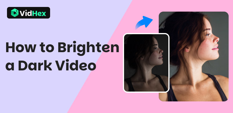 Brighten Video