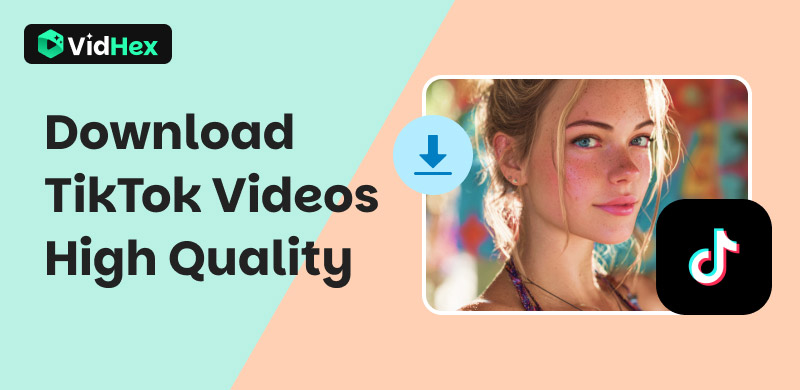 Download Tiktok Videos High Quality