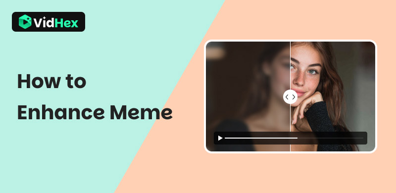 How to Enhance Meme