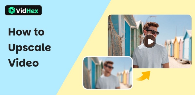 How To Upscale Video