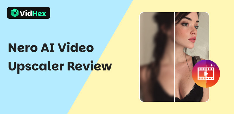 Nero AI Upscaler Review